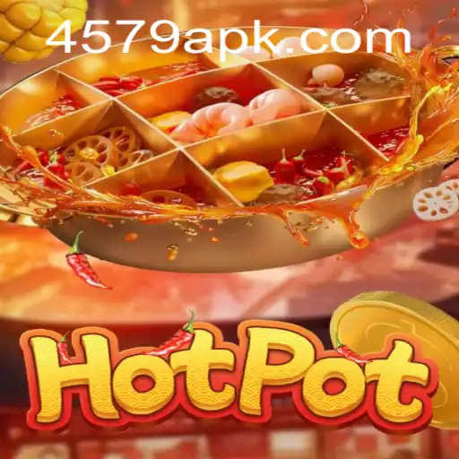 Exploring the Dynamic World of Hotpot and the Role of 4579.COM