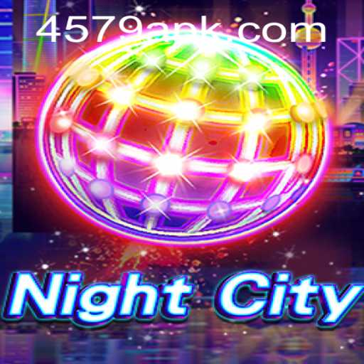 Discover NightCity: An Immersive Gaming Experience with 4579.COM